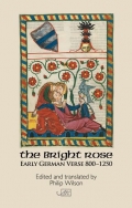 The Bright Rose: Early German Verse 800–1250