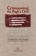 Crimsoning the Eagle's Claw: The Viking Poems of Rǫgnvaldr Kali Kolsson, Earl of Orkney