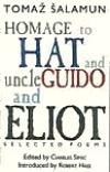 Homage to Hat & Uncle Guido & Eliot